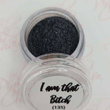 I am that B!tch, Pigment by thePINKchair - thePINKchair.ca - Nail Art - thePINKchair nail studio