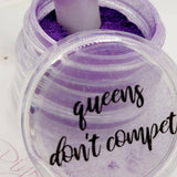 Queens Don't Compete, Pigment by thePINKchair - thePINKchair.ca - Nail Art - thePINKchair nail studio