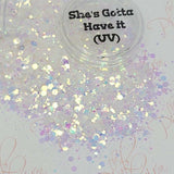 She's Gotta Have it (UV), Colour Changing Glitter (123)