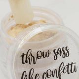 Throw Sass like Confetti, Pigment by thePINKchair - thePINKchair.ca - Nail Art - thePINKchair nail studio