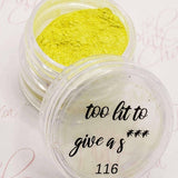 Too Lit to Give a S***, Pigment by thePINKchair - thePINKchair.ca - Nail Art - thePINKchair nail studio
