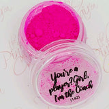 You're a Player? Girl, I'm the Coach, Pigment by thePINKchair - thePINKchair.ca - Nail Art - thePINKchair nail studio