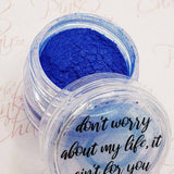 Don't Worry About my Life, It Ain't For you, Pigment by thePINKchair - thePINKchair.ca - Nail Art - thePINKchair nail studio